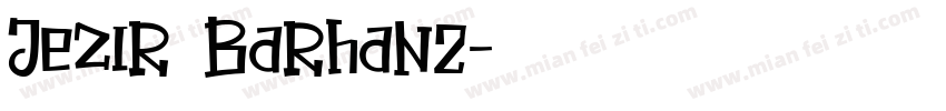 Jezir Barhan2字体转换
